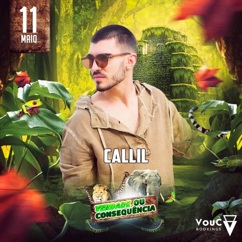 Callil @ Verdade Ou Consequência | The Jungle 11.05