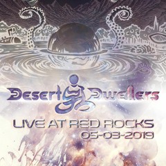 Desert Dwellers set at Red Rocks May 3rd, 2019 (Night 1)