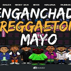 ENGANCHADO REGGAETON LO MEJOR DE MAYO !! - DJ ANDRUS 2019