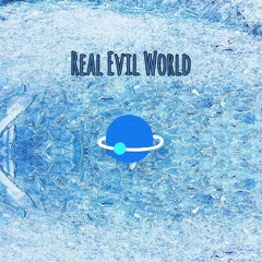 Real Evil World