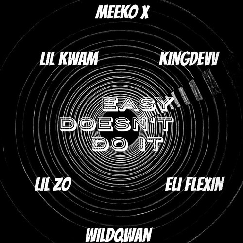 Geek On A Bitch Feat. Lil Zo, Eli Flexin, Lil Kwam, KingDevv [NAP]