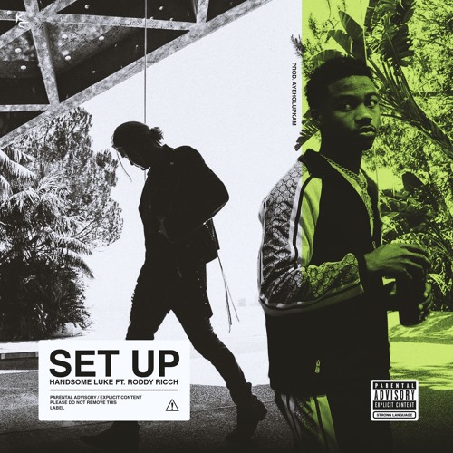 Handsome Luke - Set Up (ft. Roddy Ricch) Prod. AyeHolUpKam