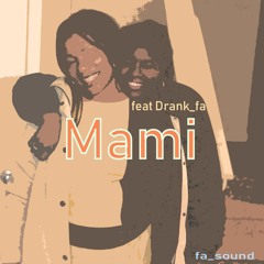mami feat Drank_fa