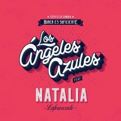 Nunca es Suficiente - Los angeles Azules - Natalia Lafourcade - Ju@n py DJ.mp3