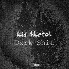 Dxrk Shit