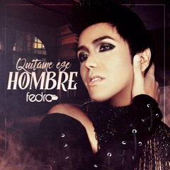 Fedro - Quitame Ese Hombre (Cesar Vilo Regueton Radio Edit Version)