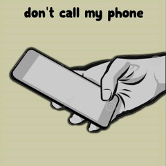 iann dior - don't call my phone *UNRELEASED*
