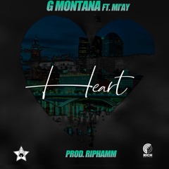 Heart - G Montana Ft MI’AY