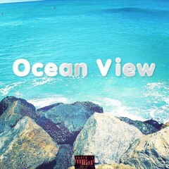 Ocean View (Prod. By Kid Ocean)