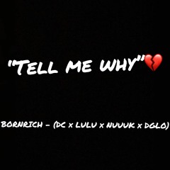 Tell Me Why - (DC x LULU x NUUUK x DGLO )