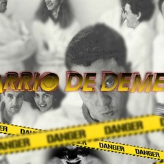 BARRIO DE DEMENTES- LORD MC FT MEL