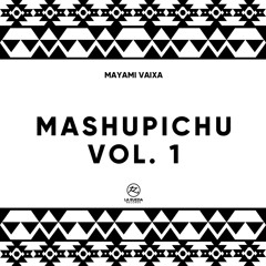 MASHUPICHU VOL.1 MIX
