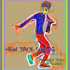 New Jack Swing Feat Schuyler Taylor Prod By SoulRaxZ