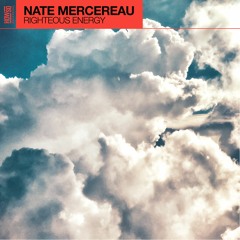 Nate Mercereau — Righteous Energy