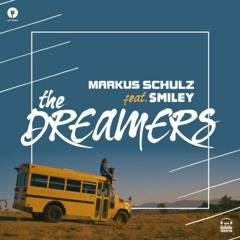 Markus Schulz Feat. Smiley - The Dreamers (Paul Damixie Remix)