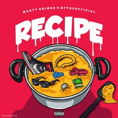 BpTheOfficial & Marty Grimes - Recipe (Prod. BsoundBeatz)