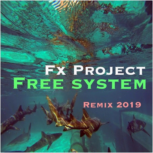 Free System ( Remix 2019 )