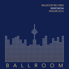Ballroom Radio #222 - Nasty Deluxe