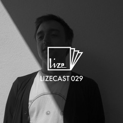 LIZECAST 029 - by Pascal