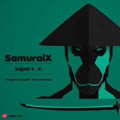 SajjaD E . K - SamuraiX
