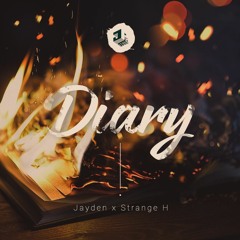 Diary - Jayden X Strange H