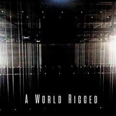 A World Rigged (Feat. Emmanuel T And Paranoramik)