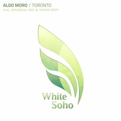 Aldo Moro - Toronto (Original Mix) [PREVIEW]