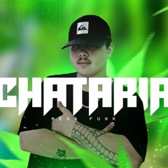 MEGA CHATARIA (ANDERSON ALVES)