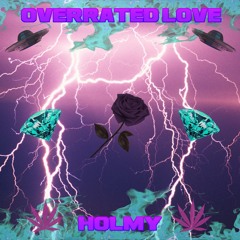 Overrated Love