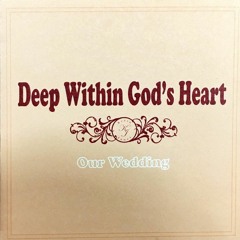 Deep Within God's Heart