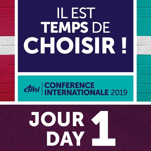 Il est temps de choisir ! / It's time to choose! - Conférence Internationale 2019 - International Conference 2019