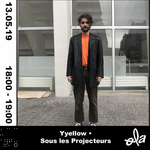 Yyellow • Sous les Projecteurs (13.05.2019)