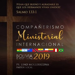 2019.05.04-Ps. Pedro Peralta, Ps. Ever Montalván (BOLIVIA 2019)