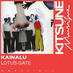 Kainalu - Lotus Gate | Kitsuné Musique
