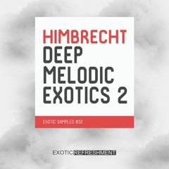 Himbrecht Deep Melodic Exotics 2 - Exotic Samples 032 - Sample Pack Demo