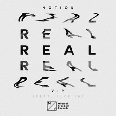 Real VIP ft. Cecelia [OUT NOW]