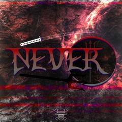 Never [Prod. Van Ghost]