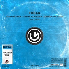 Sugarstarr, Stage Rockers, Samantha Nova - Freak (Echo Cortes Remix)