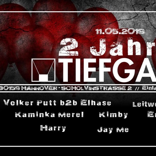 Elhase B2b Volker Putt @ 2 Jahre Tiefgang Hangover --11.05.2019--