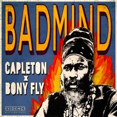Badmind (ft. Capleton)