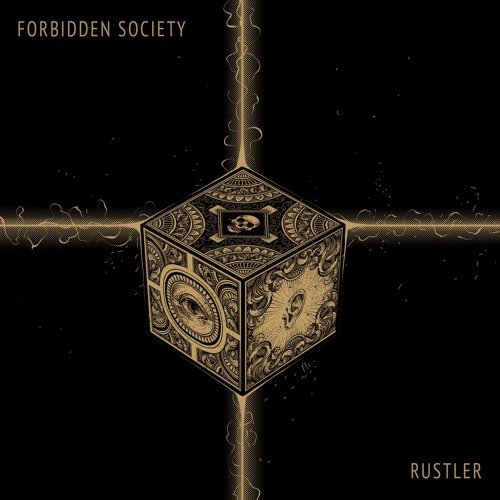 Forbidden Society - Rustler [NEST HQ PREMIERE]