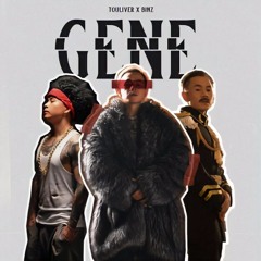 Gene - Binz; Touliver