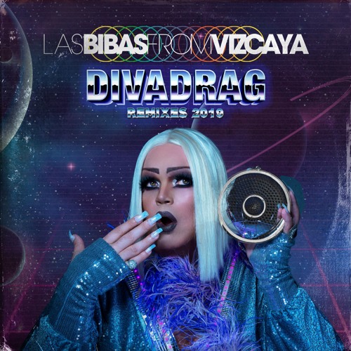Divadrag 2019 (Las Bibas From Vizcaya 2019 Full Vocal Vmc Re-edit )