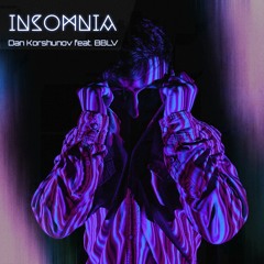 Dan Korshunov feat. BBLV - Insomnia