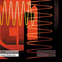 Pluge - Waves theory (TPR017) CLIPS