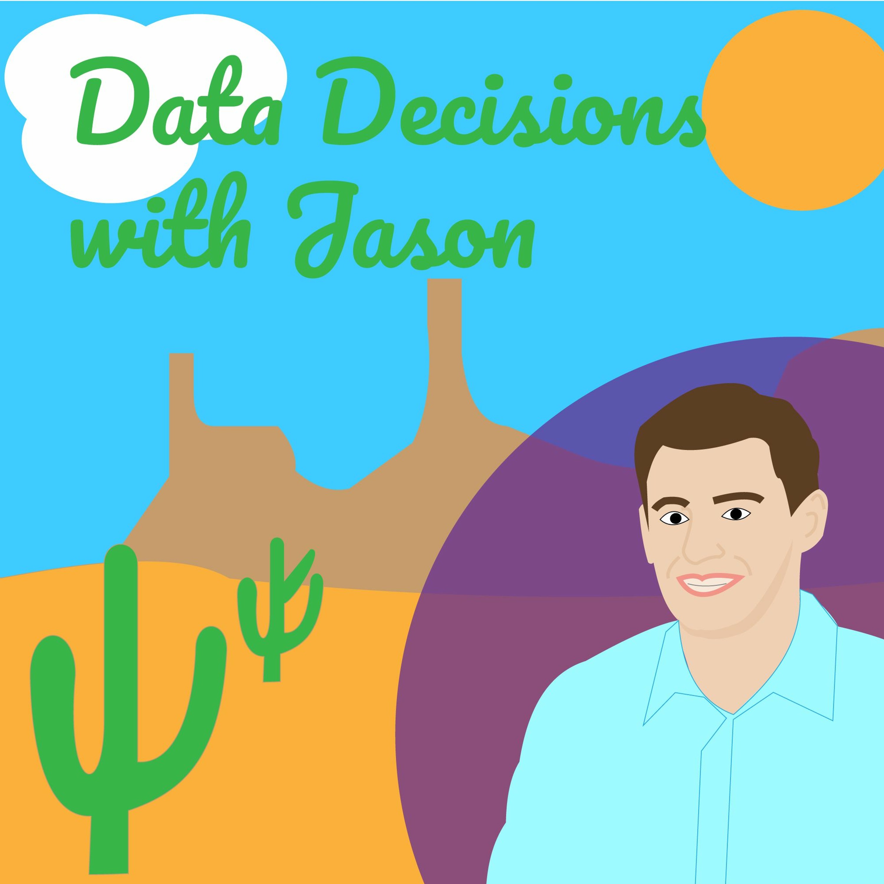 Data Decisions with Jason Episode 1 episode artwork