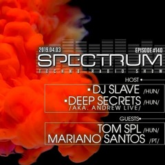 Spectrum Techno Radio Show #140 : Tom SPL