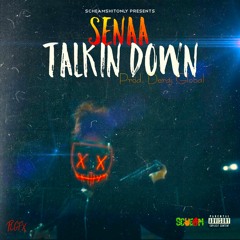 Talkin Down (Prod by Deraj Global)