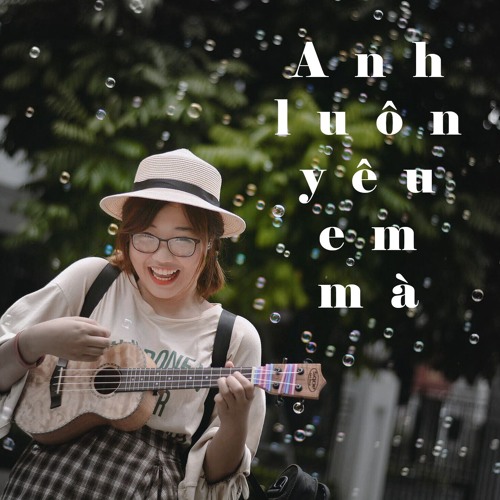 Anh luôn yêu em mà (#ALYEM)