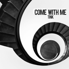Come With Me